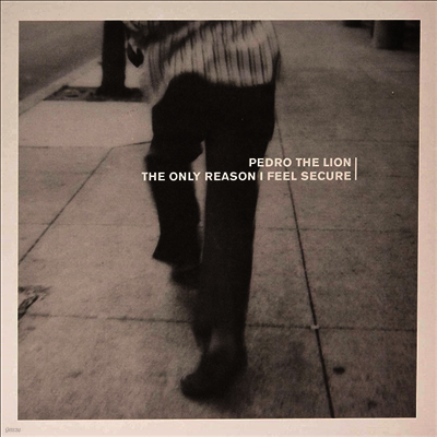Pedro The Lion — Only Reason I Feel Secure 앨범 커버