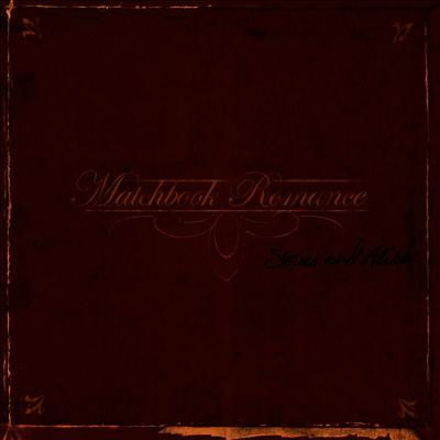 Matchbook Romance — Stories & Alibis (Anniv Edit) 앨범 커버