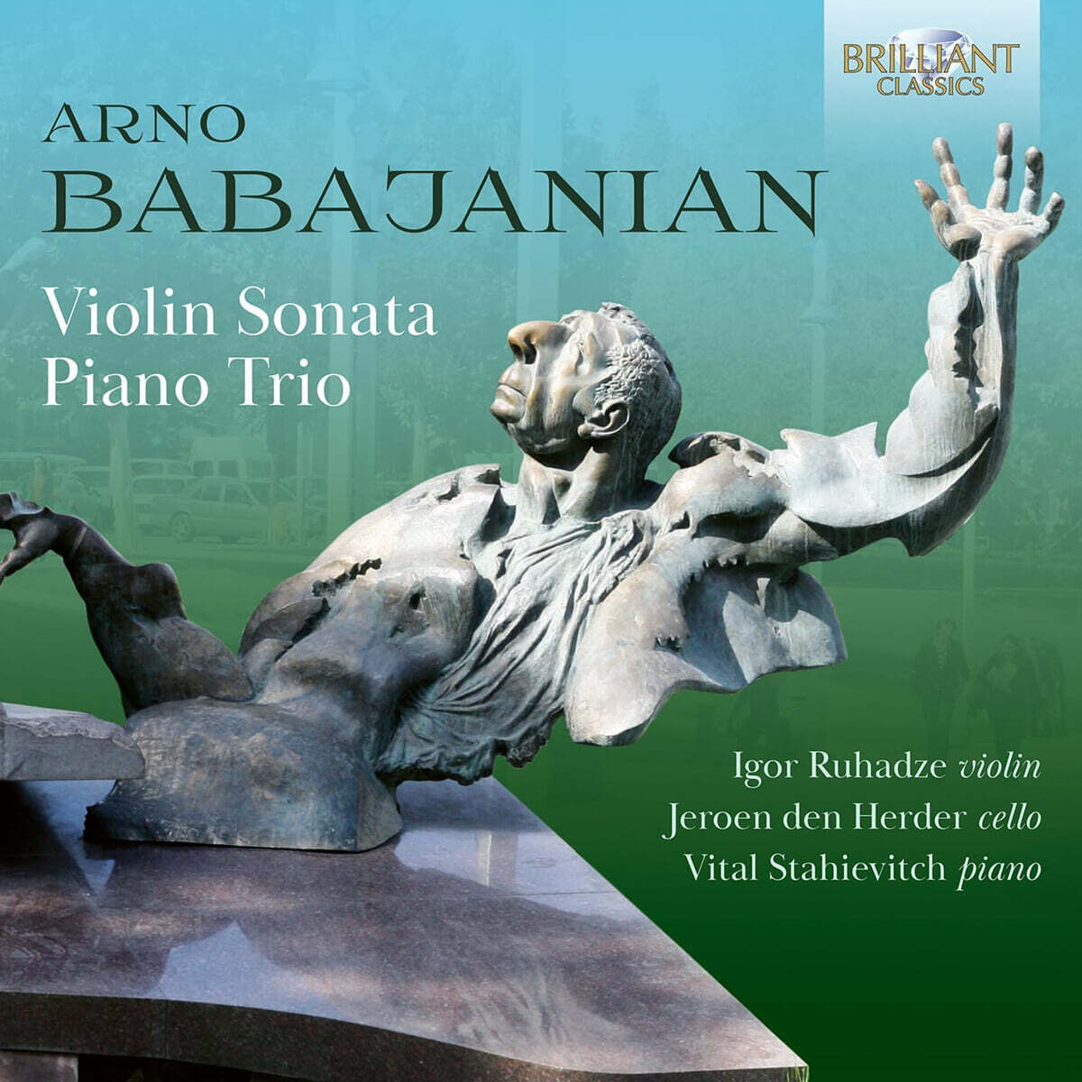 Igor Ruhadze / Jeroen den Herder / Vital Stahievitch 바바자니안: 바이올린 소나타, 피아노 삼중주 (Babadjanian: Violin Sonata, Piano Trio)
