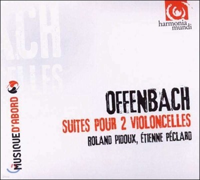 Roland Pidoux / Etienne Peclard :   ÿθ   (Offenbach: Suites for two cellos)