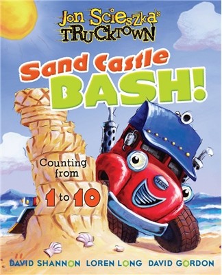 Sand Castle Bash Counting from 1 to 10 (Jon Scieszka's Trucktown)