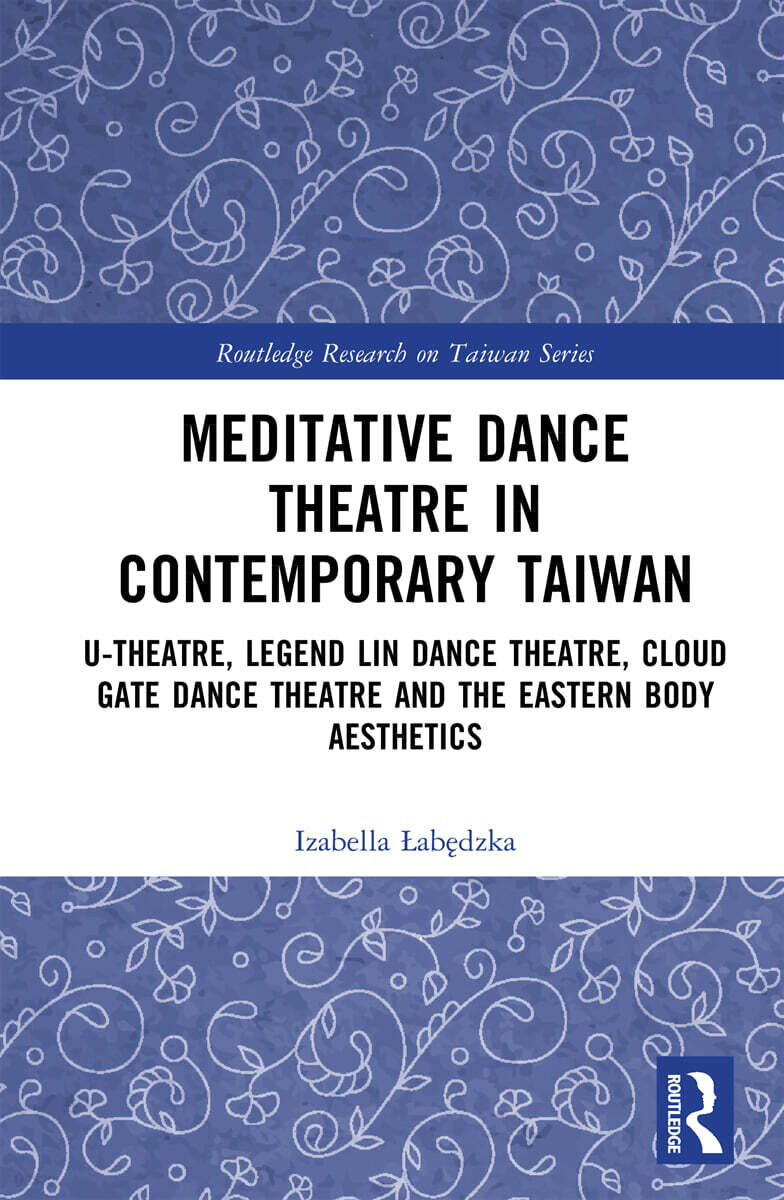 Meditative Dance Theatre in Contemporary Taiwan