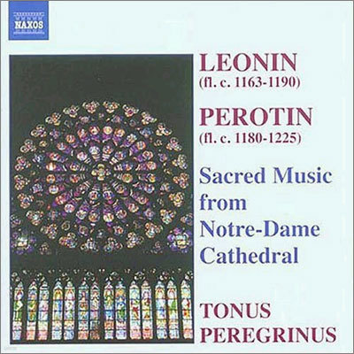 Leonin / Perotin : Sacred Music from Notre-Dame