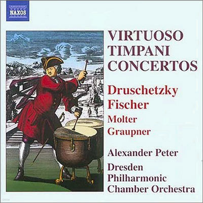 Alexander Peter 18세기 작곡가들의 팀파니를 위한 음악 (Virtuoso Timpano Concerto) 