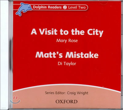 Dolphin Readers: Level 2: 425-Word Vocabularya Visit to the City & Matt's Mistake Audio CD