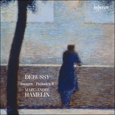 Marc Andre Hamelin 드뷔시: 영상, 전주곡 2집 (Claude Debussy: Images) 마크 앙드레 아믈랭