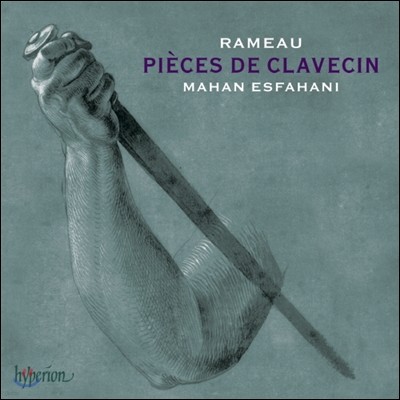 Mahan Esfahani : Ŭ ǰ (Rameau: Pieces de clavecin)