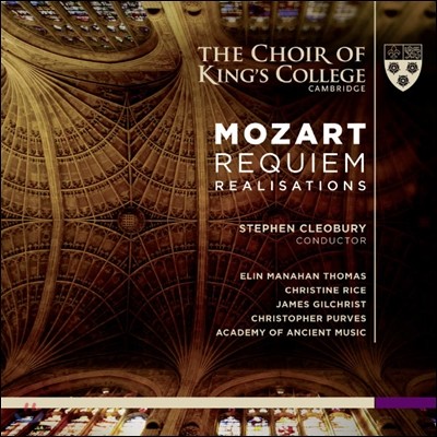 Choir of King's College Cambridge Ʈ:  (Mozart: Requiem Realisations)