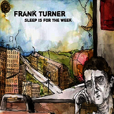 Frank Turner — Sleep Is For The Week 앨범 커버