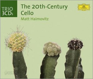 The 20th Century Cello : Matt Haimovitz