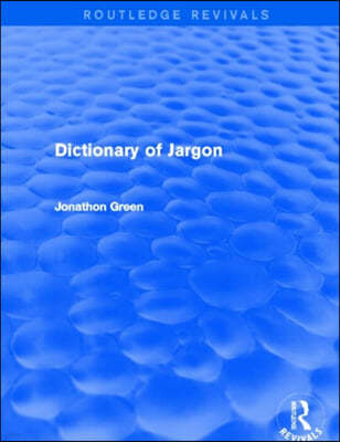 Dictionary of Jargon (Routledge Revivals)