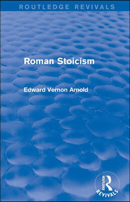 Roman Stoicism (Routledge Revivals)