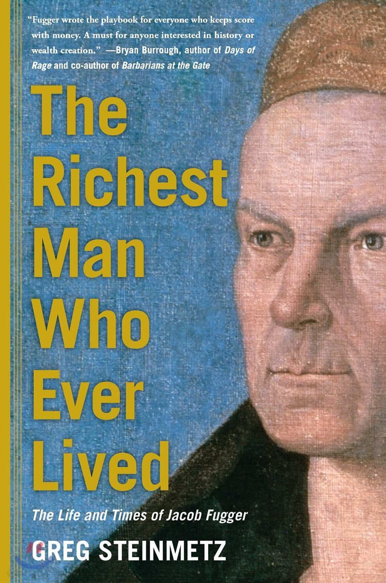 The Richest Man Who Ever Lived