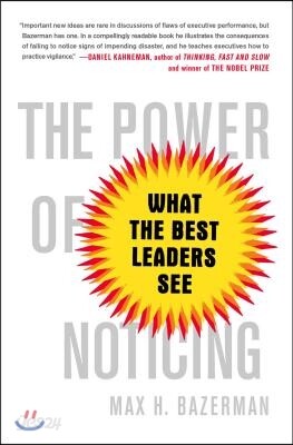 The Power of Noticing: What the Best Leaders See