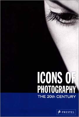 Icons Of Photography: The 20th Century