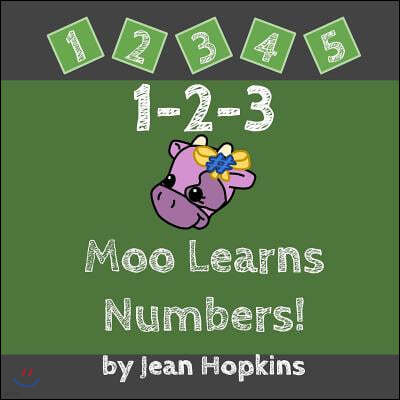 1-2-3 Moo Learns Numbers!