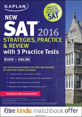 Kaplan New SAT 2016 Strategies, Practice and Review with 3 Practice Tests