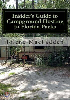 Insider's Guide to Campground Hosting in Florida Parks: Free Campsites for Volunteers