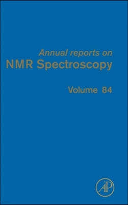 Annual Reports on NMR Spectroscopy: Volume 84