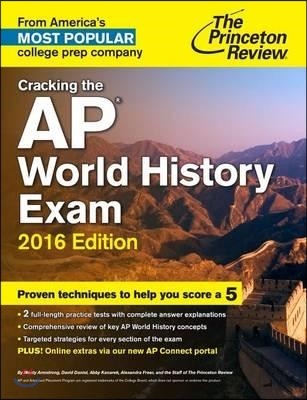 Cracking the AP World History Exam 2016