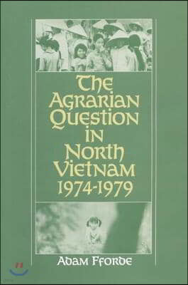 The Agrarian Question in North Vietnam, 1974-79