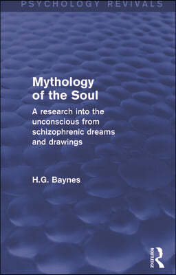 Mythology of the Soul (Psychology Revivals)