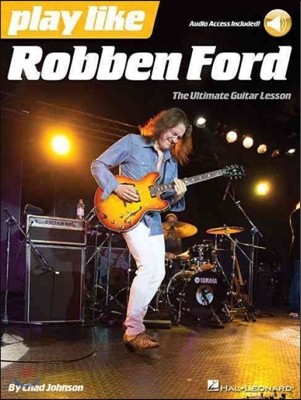 Play Like Robben Ford: Book with Online Audio