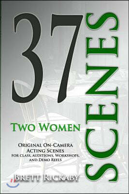 37 Scenes: Two Women: Original On-Camera Scenes