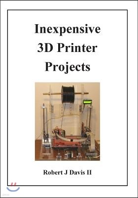 Inexpensive 3D Printer Projects