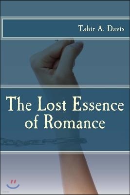 The Lost Essence of Romance