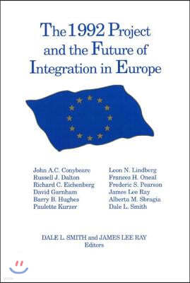 1992 Project and the Future of Integration in Europe