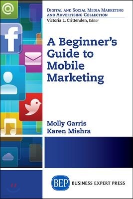 A Beginner's Guide to Mobile Marketing