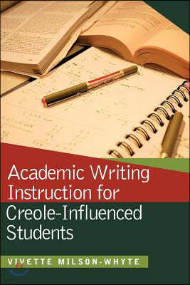 Academic Writing Instruction for Creole-Influenced Students