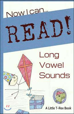 Now I Can Read! Long Vowel Sounds: 5 Short & Silly Stories for Early Readers