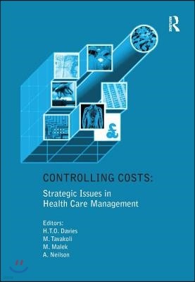 Controlling Costs: Strategic Issues in Health Care Management