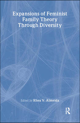 Expansions of Feminist Family Theory Through Diversity