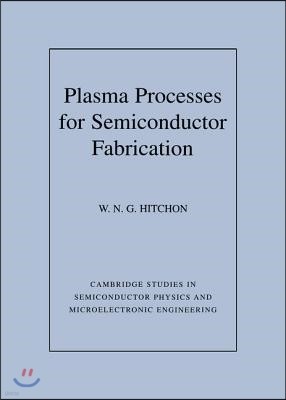 Plasma Processes for Semiconductor Fabrication