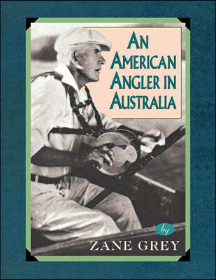 An American Angler in Australia