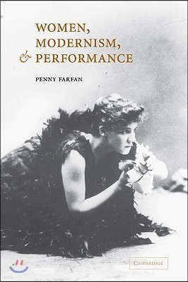 Women, Modernism, and Performance