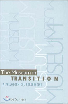 The Museum in Transition: A Philosophical Perspective