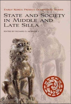 State and Society in Middle and Late Silla