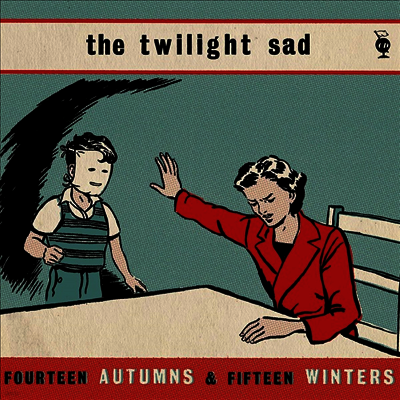 Twilight Sad — Fourteen Autumns & Fifteen Winters 앨범 커버