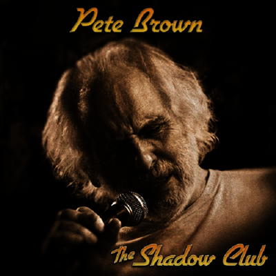 Pete Brown — Shadow Club 앨범 커버