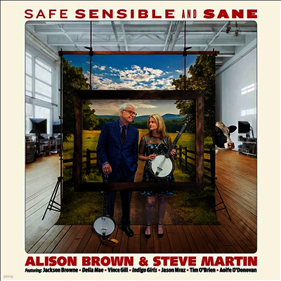 Alison Brown & Steve Martin — Safe, Sensible And Sane 앨범 커버