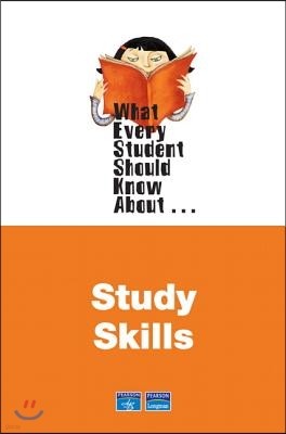 What Every Student Should Know about Study Skills