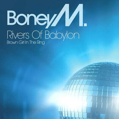 Boney M. — Rivers of Babylon (THE EP MIXES COLLECTION) 앨범 커버