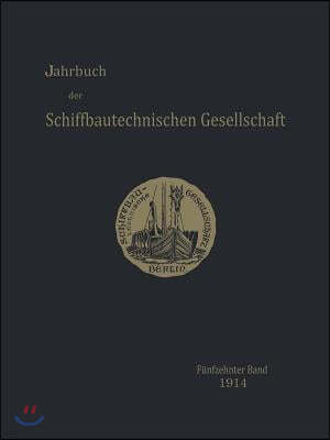 Jahrbuch Der Schiffbautechnischen Gesellschaft: F?nfzehnter Band