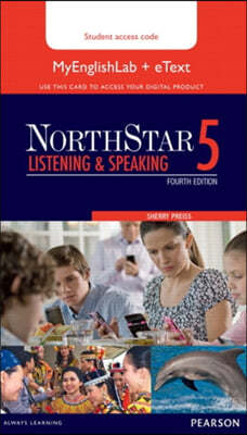 Northstar Listening and Speaking 5 + Myenglishlab
