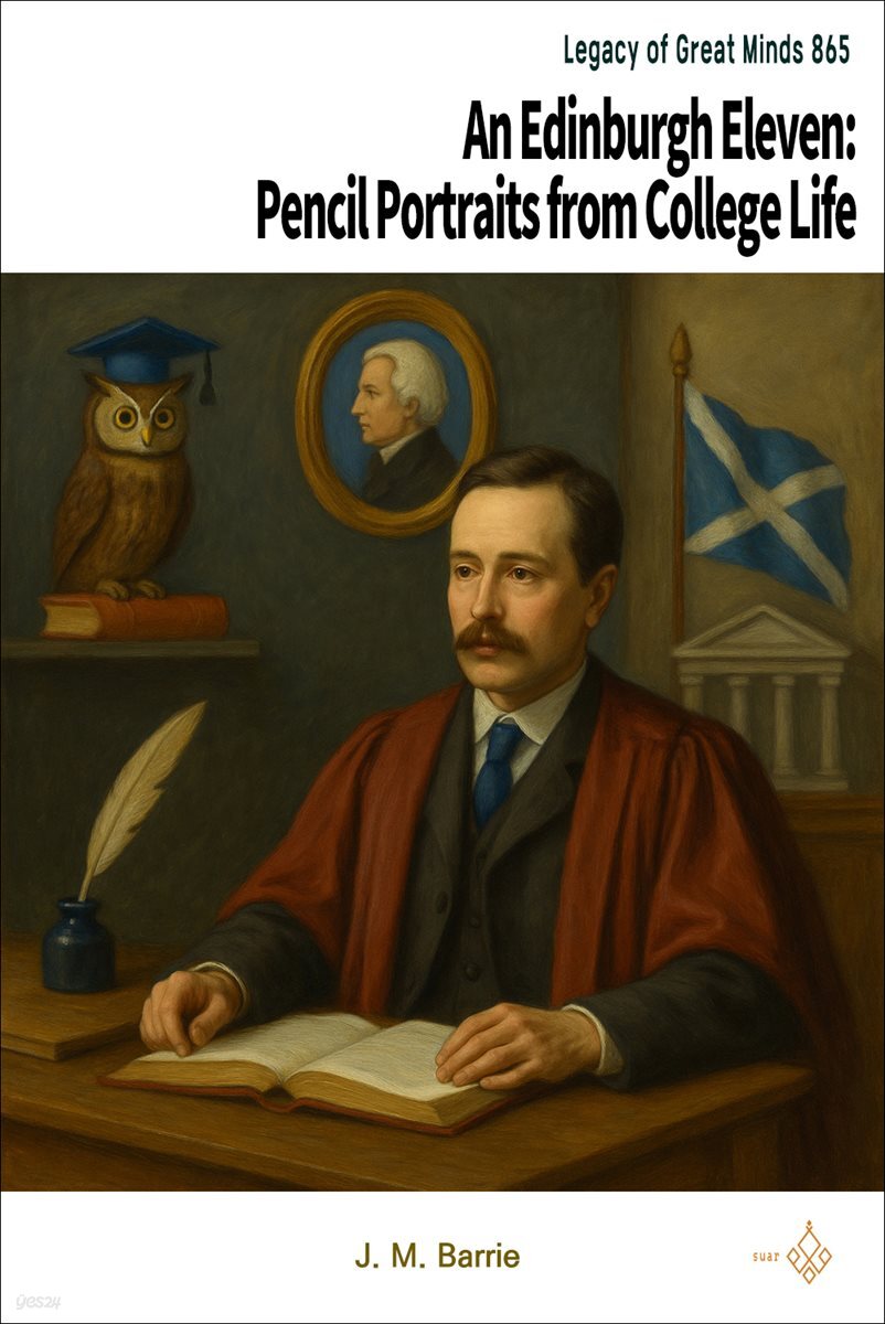 An Edinburgh Eleven: Pencil Portraits from College Life