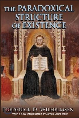 Paradoxical Structure of Existence